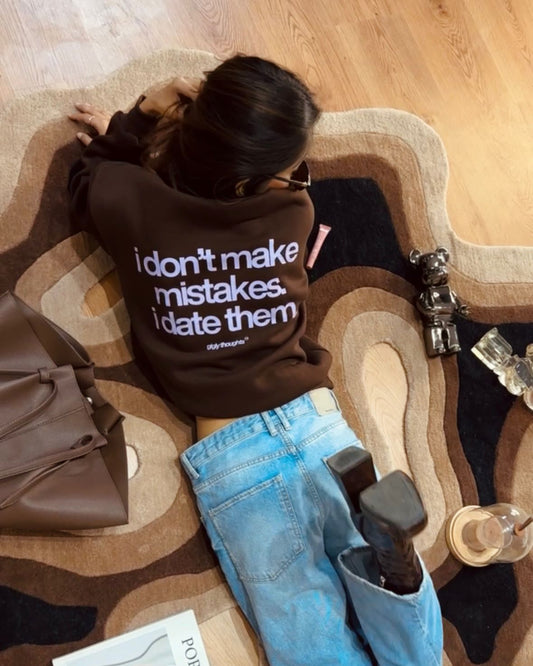 mistakes sweatshirt