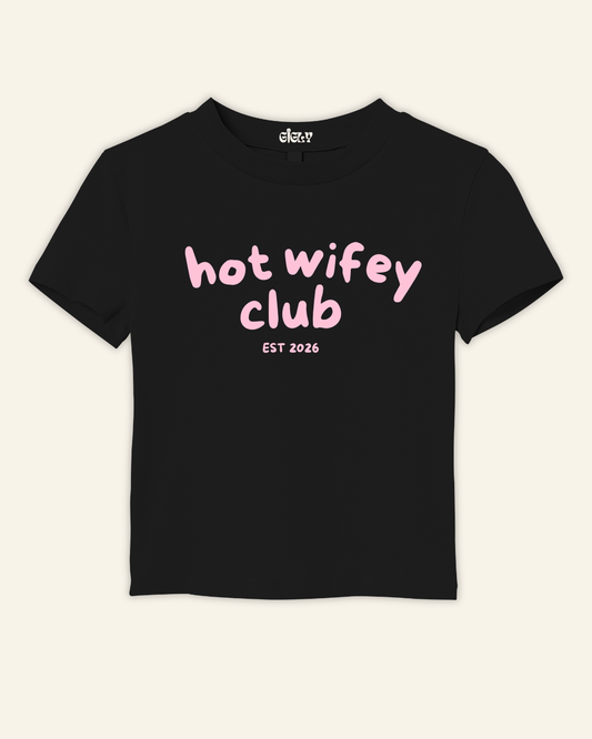 hot wifey club baby tee