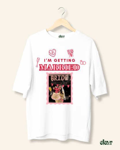 getting married oversized tee