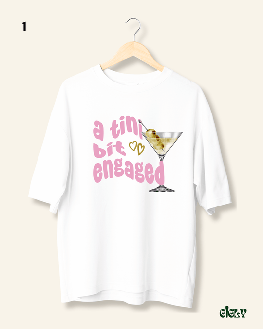 tini bit engaged oversized tee