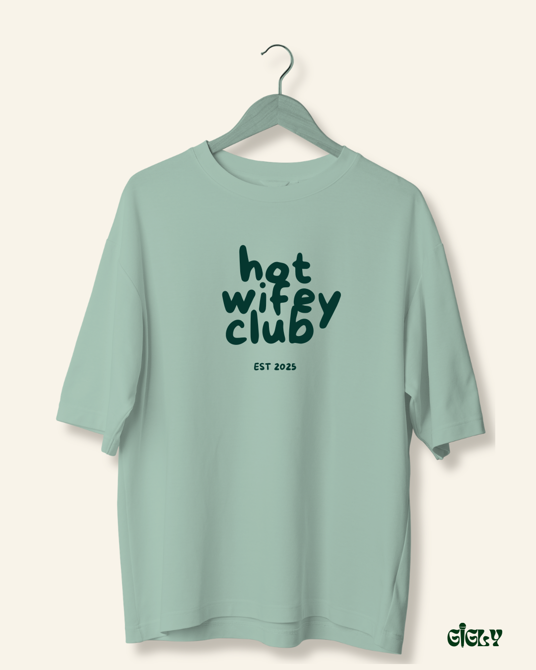 hot wifey club oversized tee