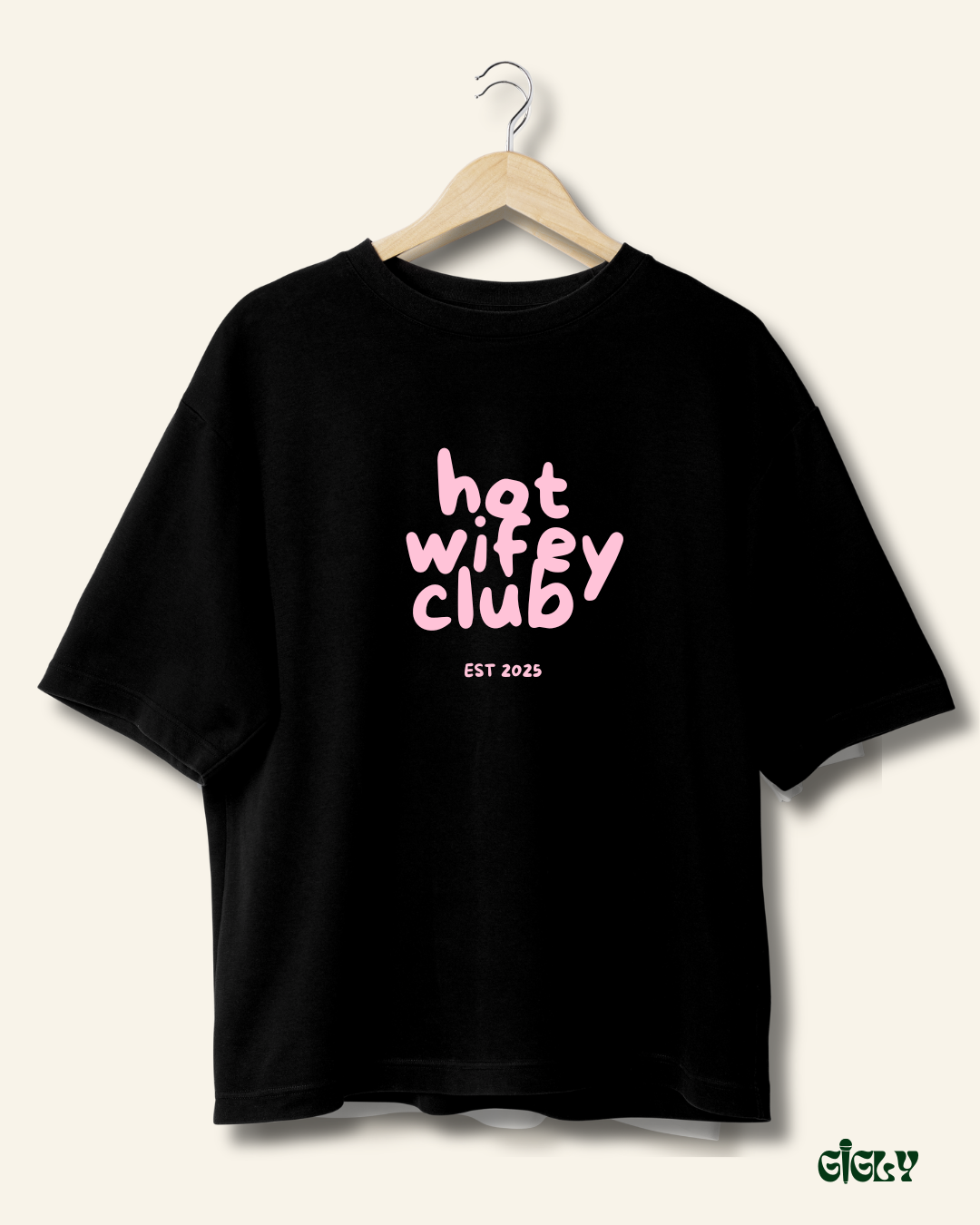 hot wifey club oversized tee