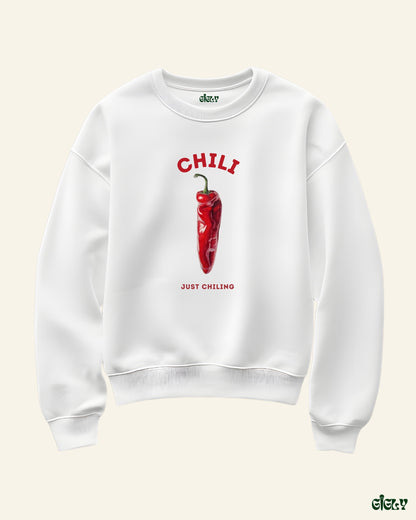 chili just chilling sweatshirt