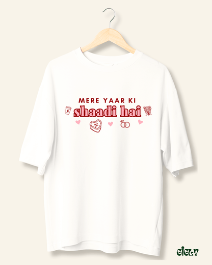 shaadi hai oversized tee
