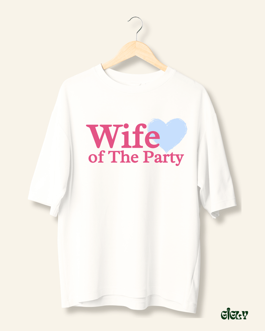 wife of the party oversized tee