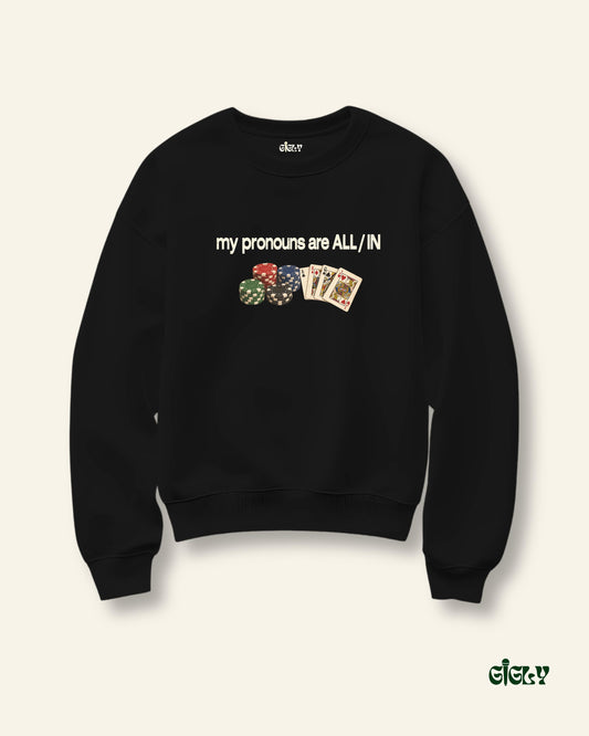 all in sweatshirt