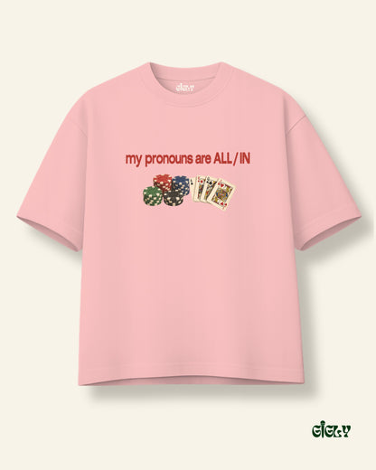 all in oversized tee